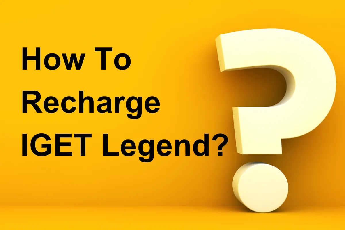 How To Recharge IGET Legend